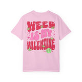 Weed is My Valentine Funny Stoner Aesthetic Tee