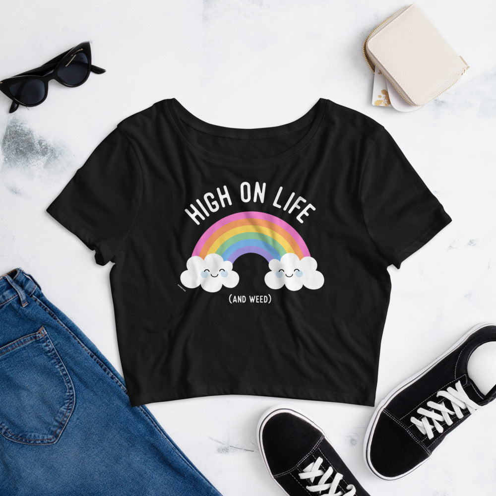 High on Life and Weed Cute Crop T Shirt